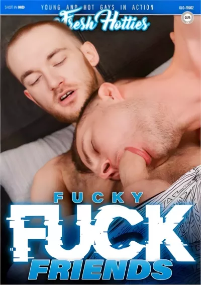 Fucky Fuck Friends #Fresh Hotties