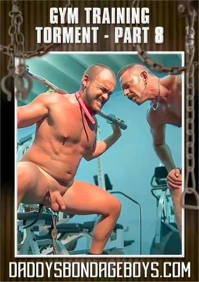 Gym Training Torment - Part 8 #DaddysBondageBoys